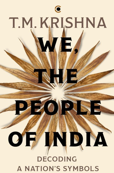 We, the People of India: Decoding a Nation’s Symbols